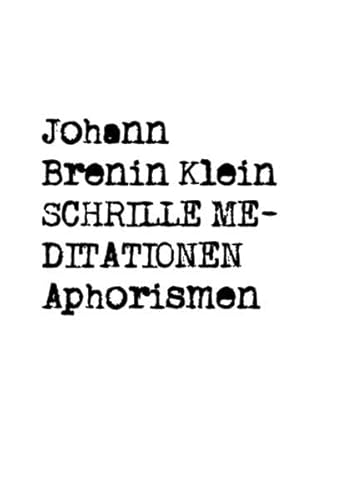 Schrille Meditationen Aphorismen von Neopubli