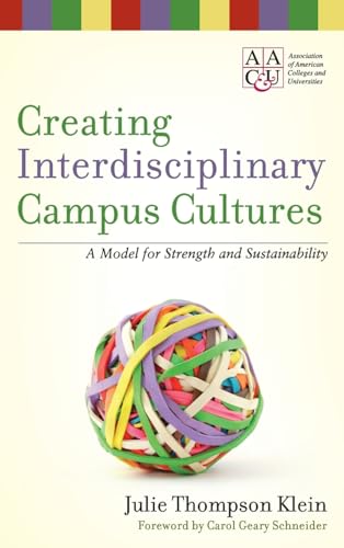 Creating Interdisciplinary Campus Cultures: A Model for Strength and Sustainability