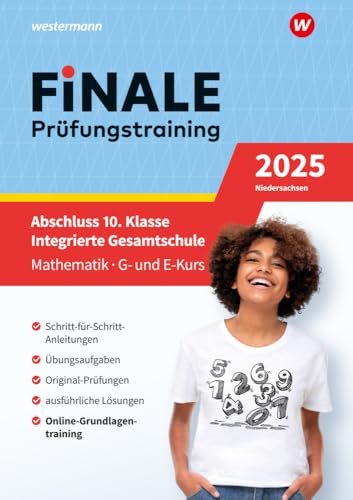 FiNALE Prüfungstraining Abschluss Integrierte Gesamtschule Niedersachsen: Mathematik 2025 Arbeitsbuch mit Lösungsheft FiNALE Prüfungstraining Abschluss Integrierte Gesamtschule Niedersachsen: Mathematik 2025 Arbeitsbuch mit Lösungsheft