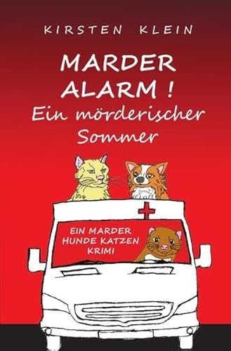 Marder-Hunde-Katzen-Krimi-Trilogie / Marder Alarm: Ein mörderischer Sommer