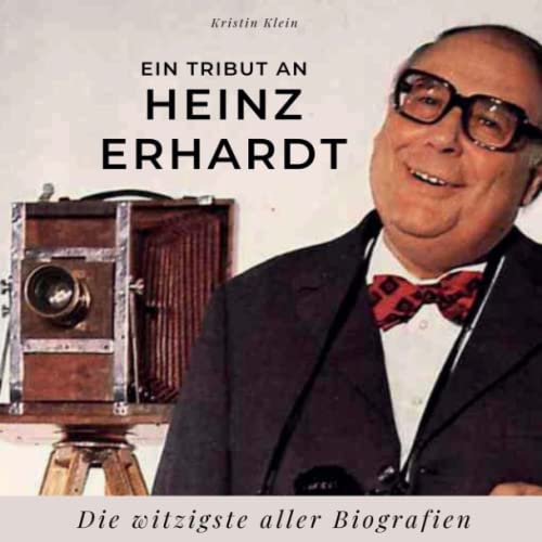 Ein Tribut an Heinz Erhardt: Die witzigste aller Biografien von 27 Amigos
