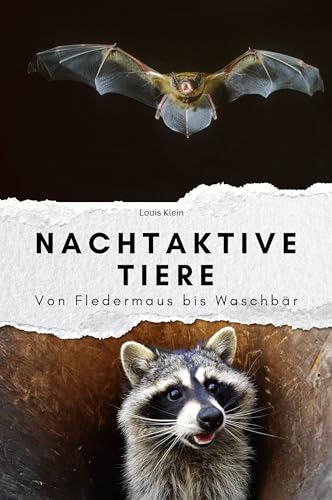 Nachtaktive Tiere - Das perfekte Geschenk für Männer und Frauen zu Weihnachten und Geburtstag: Von Fledermaus bis Waschbär von FlipFlop