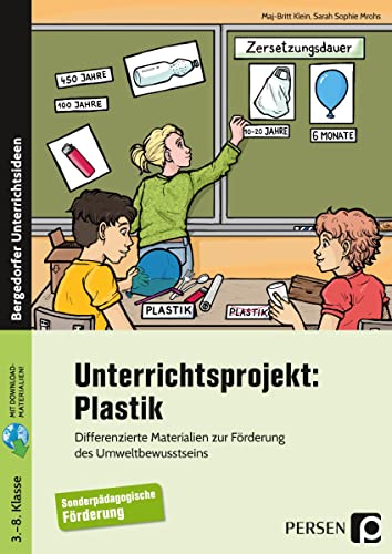 Unterrichtsprojekt Plastik - SoPäd: Differenzierte Materialien zur Förderung des Umweltbewusstseins (3. bis 8. Klasse) von Persen Verlag i.d. AAP