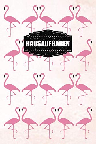 Hausaufgaben: Hausaufgabenheft Mit Platz Für Aufgaben, Stundenplan, Notizen Und Schulnoten Mit Tiermotiv Flamingo