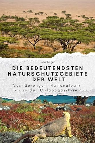 Die bedeutendsten Naturschutzgebiete der Welt - Das perfekte Geschenk für Männer und Frauen zu Weihnachten und Geburtstag. Hochwertige ... und Geburtstag. Hochwertige Hardcover-Ausgabe Die bedeutendsten Naturschutzgebiete der Welt - Das perfekte Geschenk für Männer und Frauen zu Weihnachten und Geburtstag. Hochwertige ... und Geburtstag. Hochwertige Hardcover-Ausgabe von FlipFlop