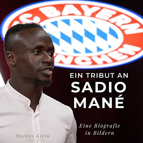 Ein Tribut an Sadio Mané: Eine Biografie in Bildern von 27 Amigos