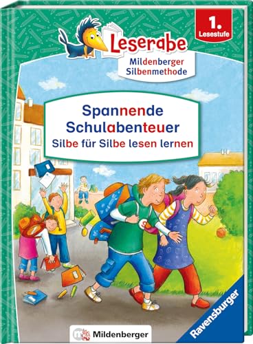 Spannende Schulabenteuer - Silbe für Silbe lesen lernen - Leserabe 1. Klasse - Erstlesebuch für Kinder ab 6 Jahren