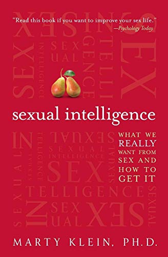 Sexual Intelligence: What We Really Want from Sex--and How to Get It von HarperOne