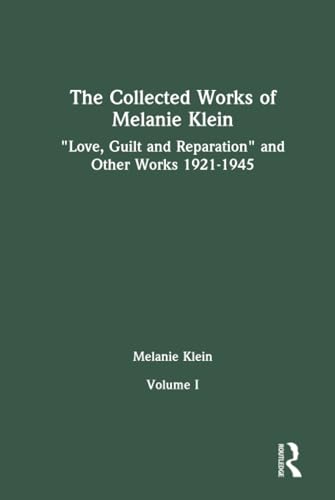 The Collected Works of Melanie Klein: Volume 1 von Routledge