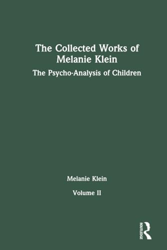 The Collected Works of Melanie Klein: Volume 2 von Routledge