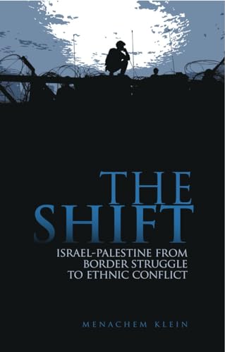 The Shift: Israel-Palestine from Border Struggle to Ethnic Conflict