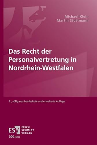 Das Recht der Personalvertretung in Nordrhein-Westfalen von Schmidt, Erich