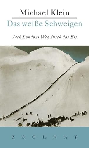 Das weiße Schweigen: Jack Londons Weg durch das Eis