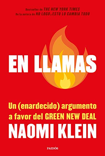 En llamas: Un (enardecido) argumento a favor del Green New Deal (Estado y Sociedad)