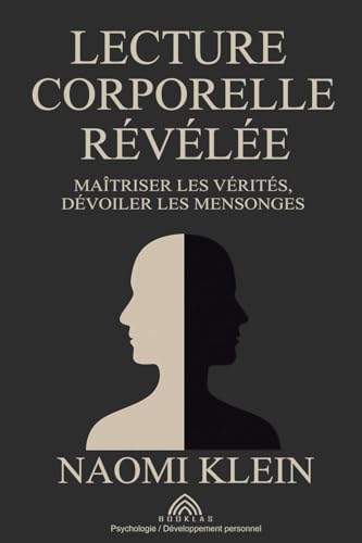 Lecture Corporelle Révélée: Maîtriser les Vérités, Dévoiler les Mensonges von Imprint