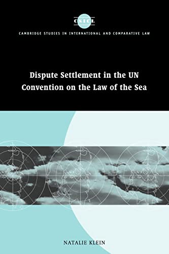 Dispute Settlement in the UN Convention on the Law of the Sea (Cambridge Studies in International and Comparative Law, 39, Band 39) von Cambridge University Press