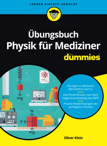 Übungsbuch Physik für Mediziner für Dummies