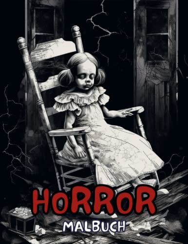 Horror Malbuch für Erwachsene - 50 gruselige und detailreiche Designs: Entfesseln Sie Ihre düstere Seite mit diesen schaurigen Malvorlagen für Horror-Fans Horror Malbuch für Erwachsene - 50 gruselige und detailreiche Designs: Entfesseln Sie Ihre düstere Seite mit diesen schaurigen Malvorlagen für Horror-Fans von Independently published
