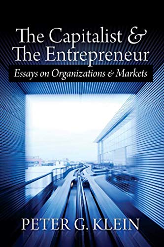 The Capitalist and The Entrepreneur: Essays on Organizations and Markets von Ludwig von Mises Institute