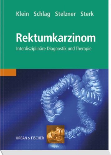 Das Rektumkarzinom