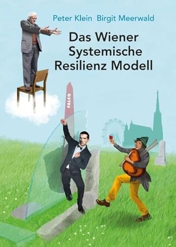 Das Wiener Systemische Resilienz Modell