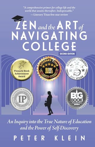Zen and the Art of Navigating College: An Inquiry into the True Nature of Education and the Power of Self-Discovery Zen and the Art of Navigating College: An Inquiry into the True Nature of Education and the Power of Self-Discovery von The Book Publishing Pros