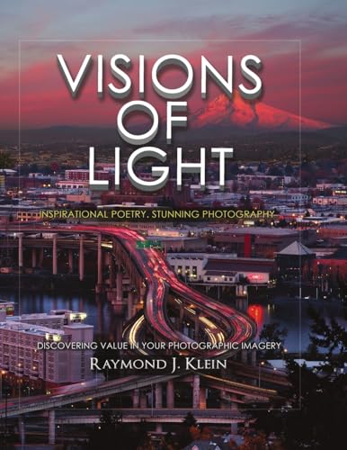 Visions of Light: Inspirational Poetry, Stunning Photography