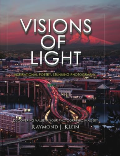 Visions of Light: Inspirational Poetry, Stunning Photography von PageTurner Press and Media