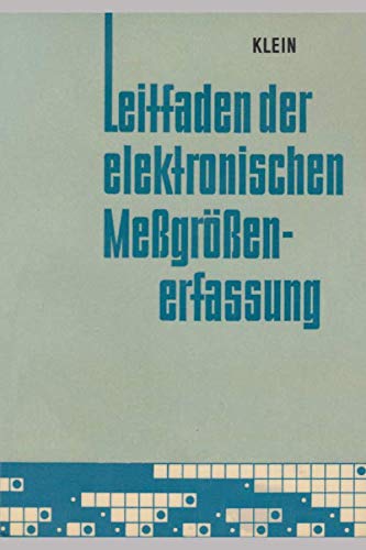 Leitfaden der elektronischen Meßgrößenerfassung: Classic reprint