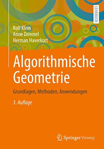 Algorithmische Geometrie: Grundlagen, Methoden, Anwendungen