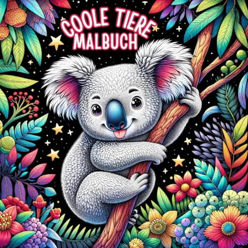 Coole Tiere Malbuch für Kinder ab 8 Jahren: Ein Tiermalbuch mit 50 Motiven (unter anderem Koala, Faultier, Eule) | Malen für Kinder ab 8 von Independently published