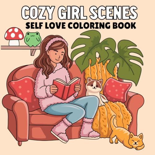 Cozy Girl Scenes: Self Love Coloring Book for Adults and Teens Featuring Hygge Moments and Everyday Activities Cozy Girl Scenes: Self Love Coloring Book for Adults and Teens Featuring Hygge Moments and Everyday Activities von Independently published
