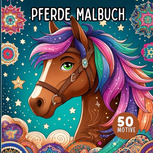 Mein Pferde Malbuch für Mädchen ab 8 Jahren: Pferdebuch als Geschenk für Mädchen | 50 Pferdemotive unter anderem mit Pferdemandalas zum Ausmalen | Malen für Mädchen ab 8 Mein Pferde Malbuch für Mädchen ab 8 Jahren: Pferdebuch als Geschenk für Mädchen | 50 Pferdemotive unter anderem mit Pferdemandalas zum Ausmalen | Malen für Mädchen ab 8 von Independently published