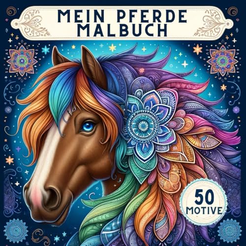 Pferde Malbuch für Mädchen ab 9 Jahren: Pferdebuch als Geschenk für Mädchen und Teenager | 50 Pferdemotive unter anderem Pferdemandalas zum Malen und Entspannen | Malen für Mädchen ab 9 Pferde Malbuch für Mädchen ab 9 Jahren: Pferdebuch als Geschenk für Mädchen und Teenager | 50 Pferdemotive unter anderem Pferdemandalas zum Malen und Entspannen | Malen für Mädchen ab 9 von Independently published
