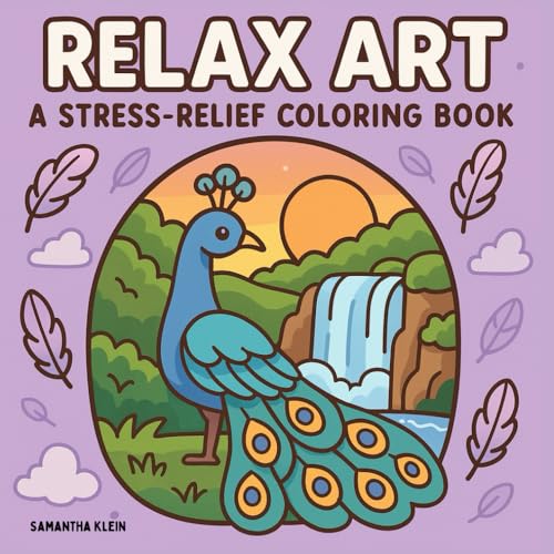 Relax Art: A Stress Relief Coloring Book for Relaxation Relax Art: A Stress Relief Coloring Book for Relaxation von Independently published