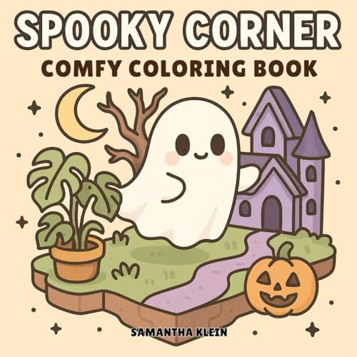 Spooky Corner: Comfy Coloring Book Featuring Ghostly Characters in Cozy Moments Spooky Corner: Comfy Coloring Book Featuring Ghostly Characters in Cozy Moments von Independently published