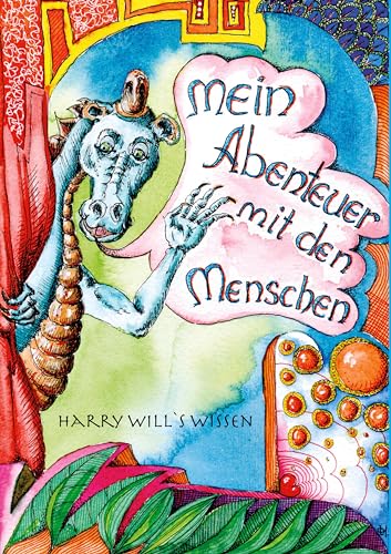 Mein Abenteuer mit den Menschen: Harry wills wissen von Book on Demand