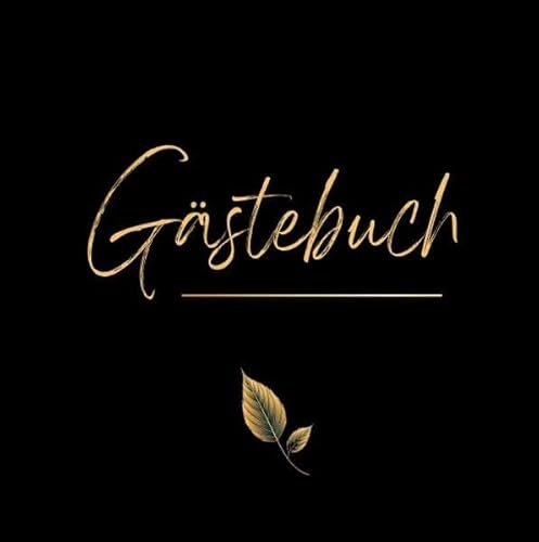 Gästebuch „Neutral“- Premium Gästebuch Blanko: Das edle und neutrale Ausfüllbuch für Erinnerungen, Fotos & Glückwünsche. Passend zu jeder Party/Geburtstag/Hochzeit. Black Edition.