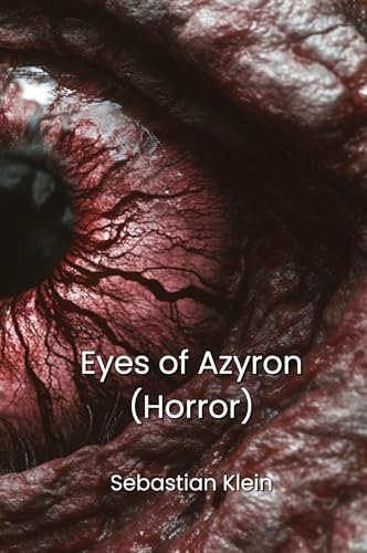 Eyes of Azyron (Horror) von Sebastian Klein