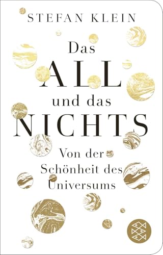 Das All und das Nichts: Von der Schönheit des Universums