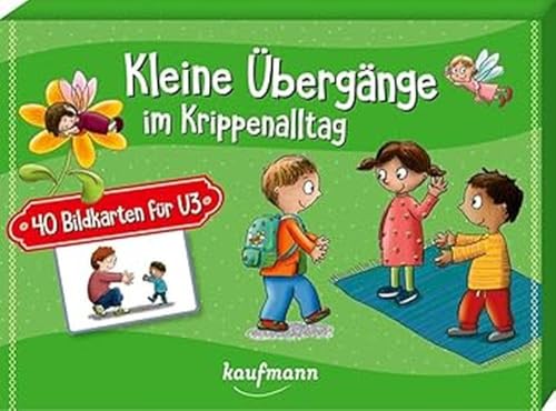 Kleine Übergänge im Krippenalltag: 40 Bildkarten für U3 (40 Bildkarten für Kindergarten, Kita etc.: Praxis- und Spielideen für Kinder) von Kaufmann Ernst Vlg GmbH