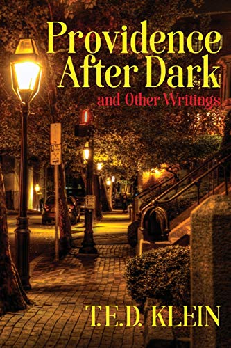Providence After Dark and Other Writings Providence After Dark and Other Writings