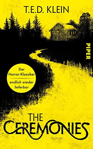 The Ceremonies: Der Horror-Klassiker endlich wieder lieferbar | Ein wiederentdeckter Klassiker des Horror-Genres in hochwertiger Neuausstattung von PIPER