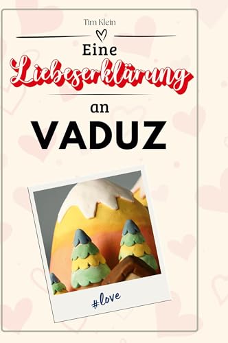 Eine Liebeserklärung an Vaduz von FlipFlop