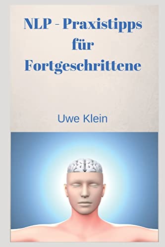 NLP - Praxistipps für Fortgeschrittene