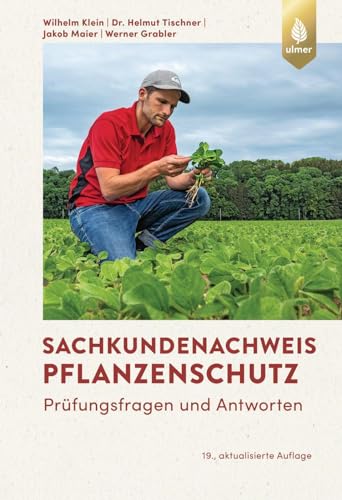Sachkundenachweis Pflanzenschutz: Prüfungsfragen mit Antworten von Verlag Eugen Ulmer