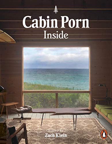 Cabin Porn: Inside: Compact edition von Penguin