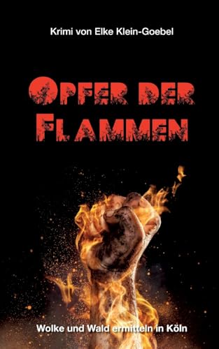 Opfer der Flammen: Wolke und Wald ermitteln in Köln - Erster Fall