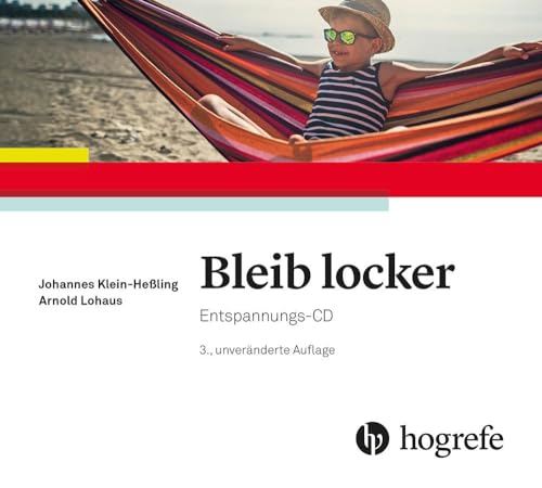 Bleib locker: Entspannungs-CD von Hogrefe Verlag GmbH + Co.