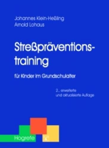 Stresspräventionstraining für Kinder im Grundschulalter (Therapeutische Praxis)
